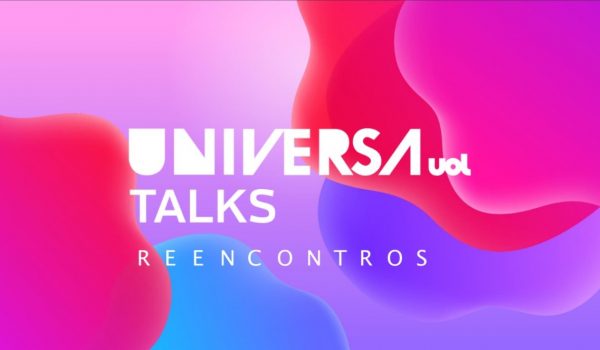 Universa Talks: 6ª edição volta ao presencial e debate reencontros contemporâneos 